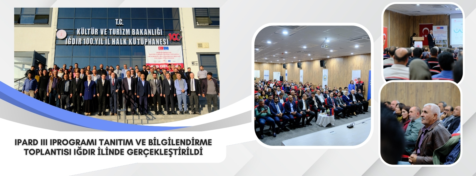 IPARD III IPROGRAMI TANITIM VE BİLGİLENDİRME TOPLANTISI IĞDIR İLİNDE GERÇEKLEŞTİRİLDİ   