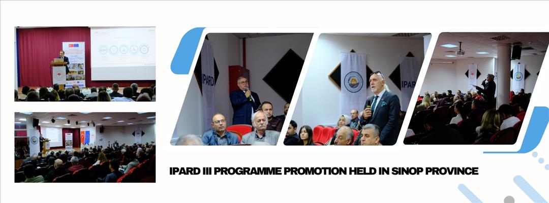 IPARD III PROGRAMME PROMOTION HELD IN SINOP PROVINCE