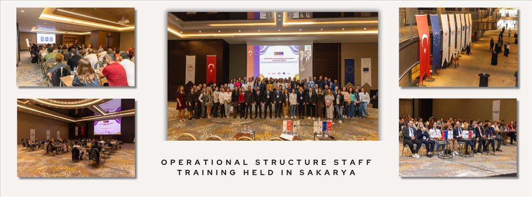 OPERATIONAL STRUCTURE STAFF TRAINING HELD IN SAKARYA