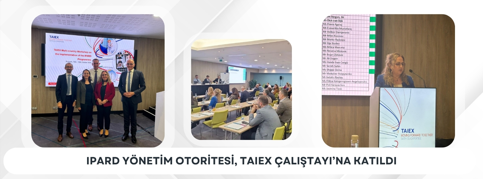 IPARD YÖNETİM OTORİTESİ, TAIEX ÇALIŞTAYI’NA KATILDI